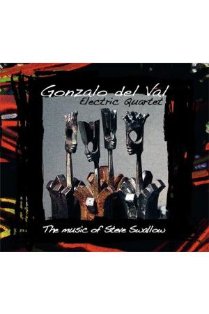 Gonzalo del Val The Music of Steve Swallow